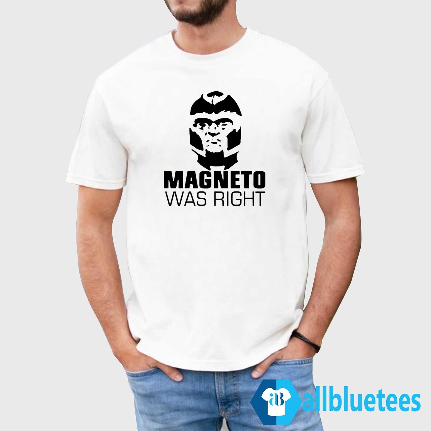 Magneto Was Right Shirt