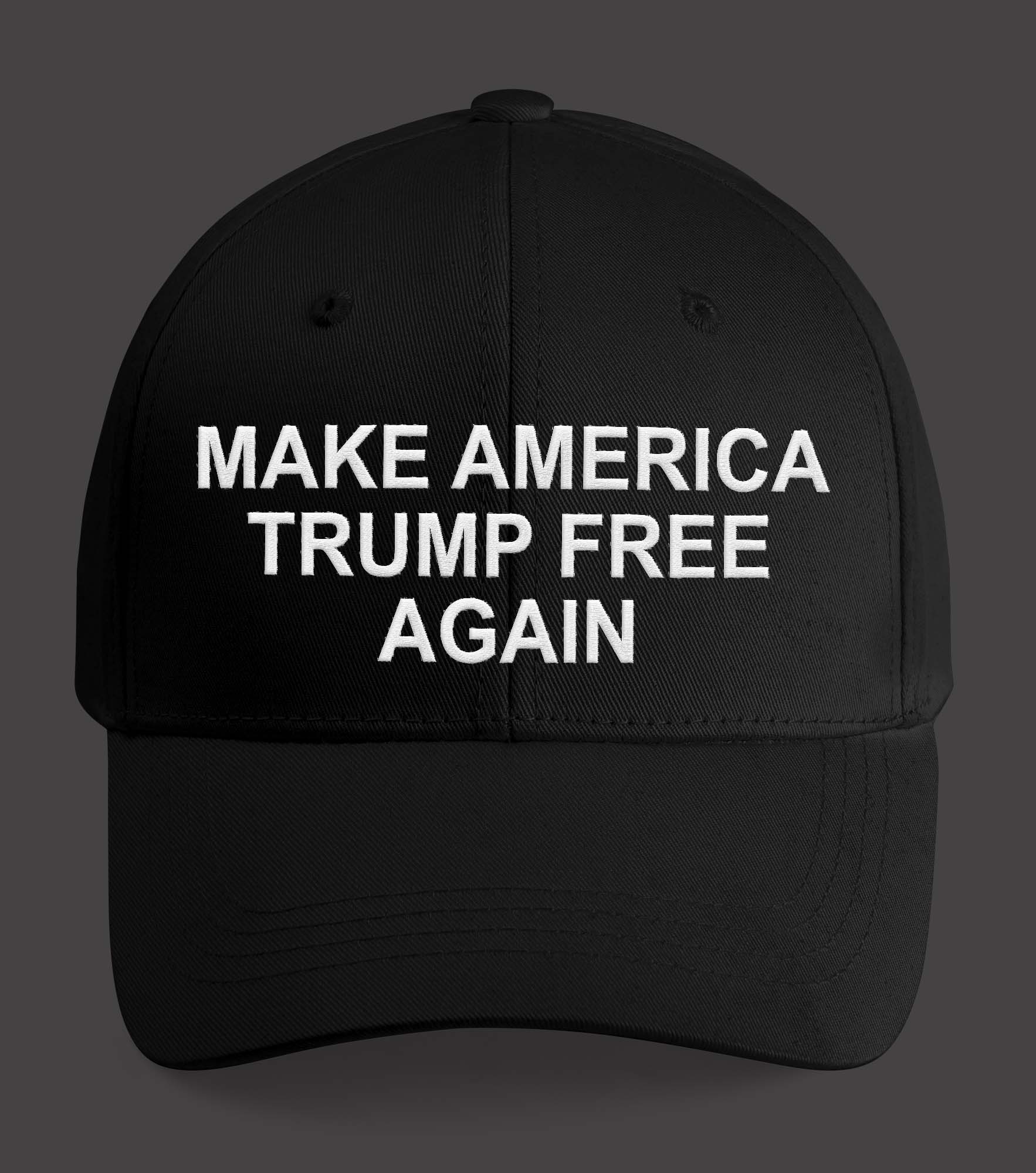 Make America Trump Free Again Hat