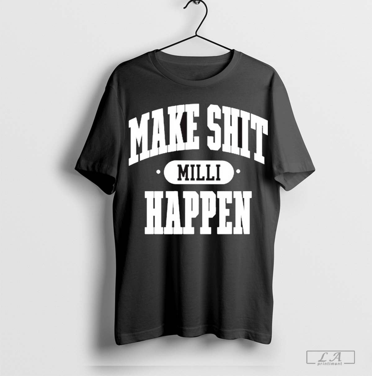 Make Shit Milli Happen
