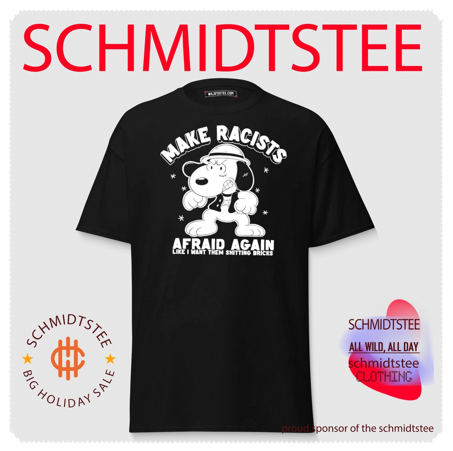 Make racists afraid again like I want them shitting bricks angry Snoopy shirt