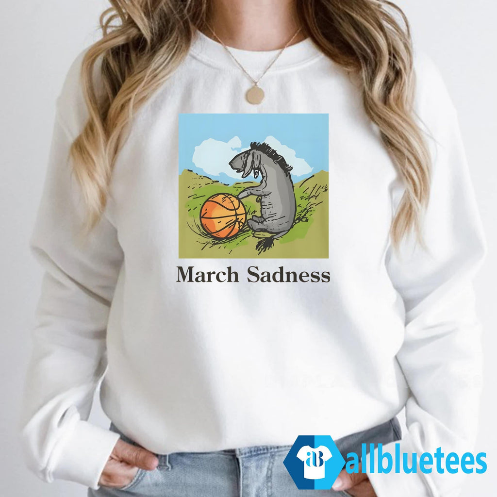 March Sadness Sweatshirt