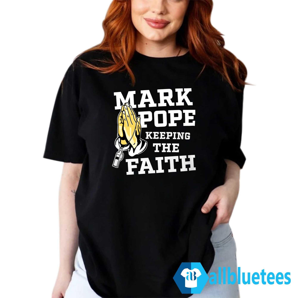 Mark Pope Keeping The Faith BBN Shirt