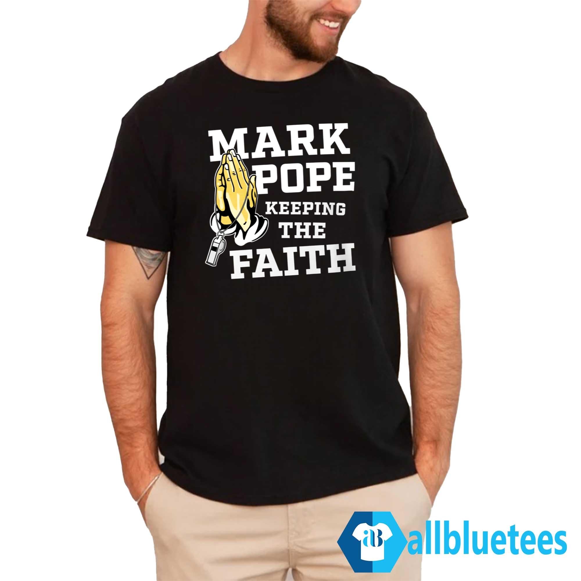 Mark Pope Keeping The Faith BBN Shirt