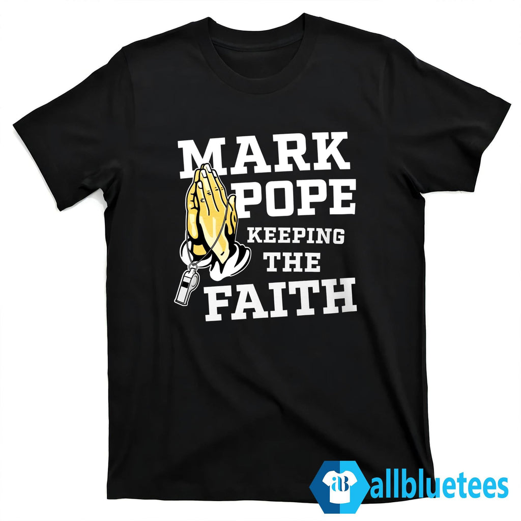 Mark Pope Keeping The Faith BBN Shirt