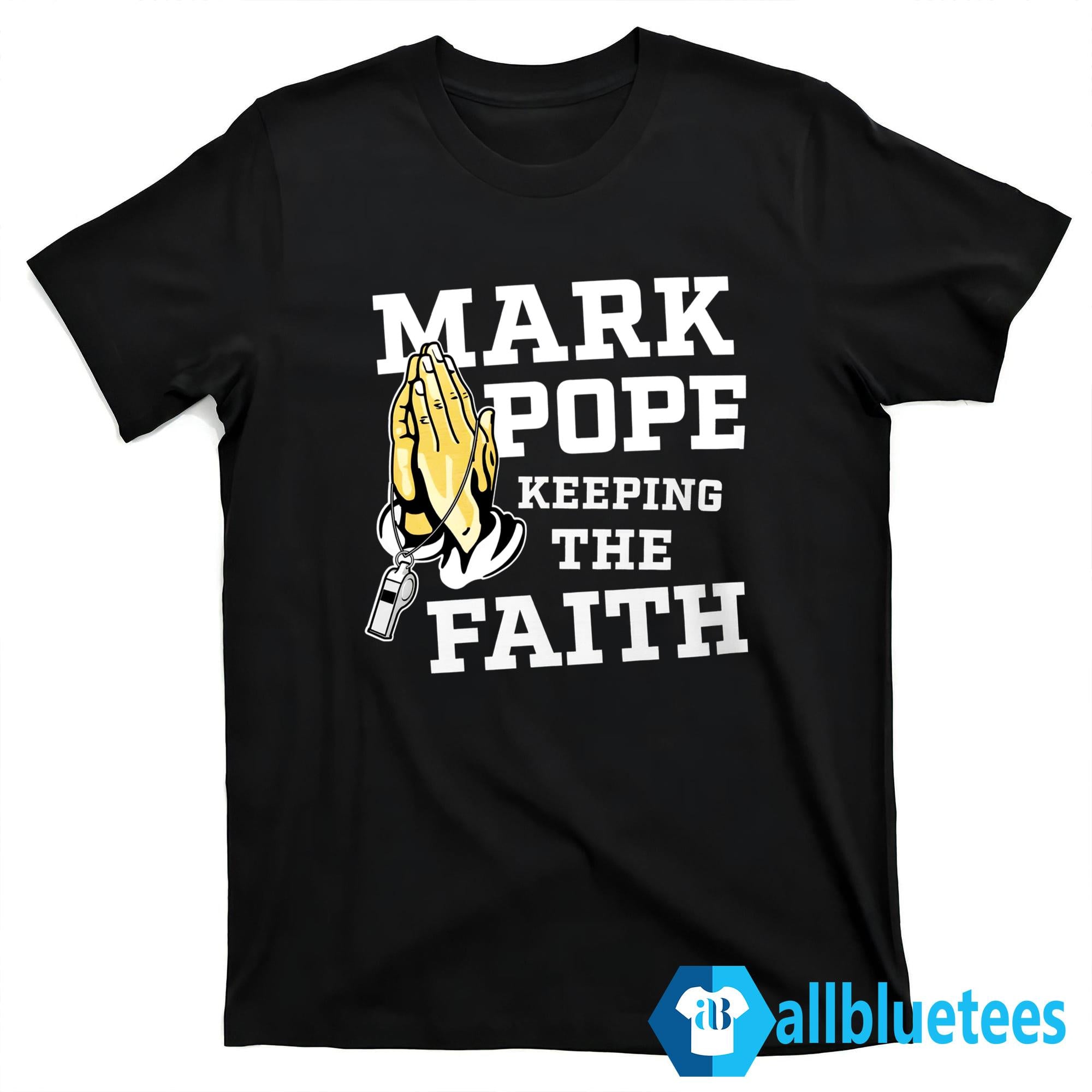 Mark Pope Keeping The Faith BBN Shirt