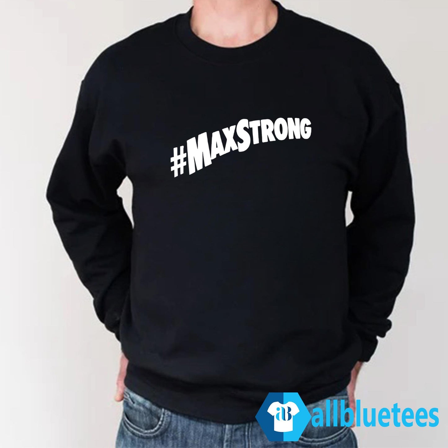 #MaxStrong Shirt