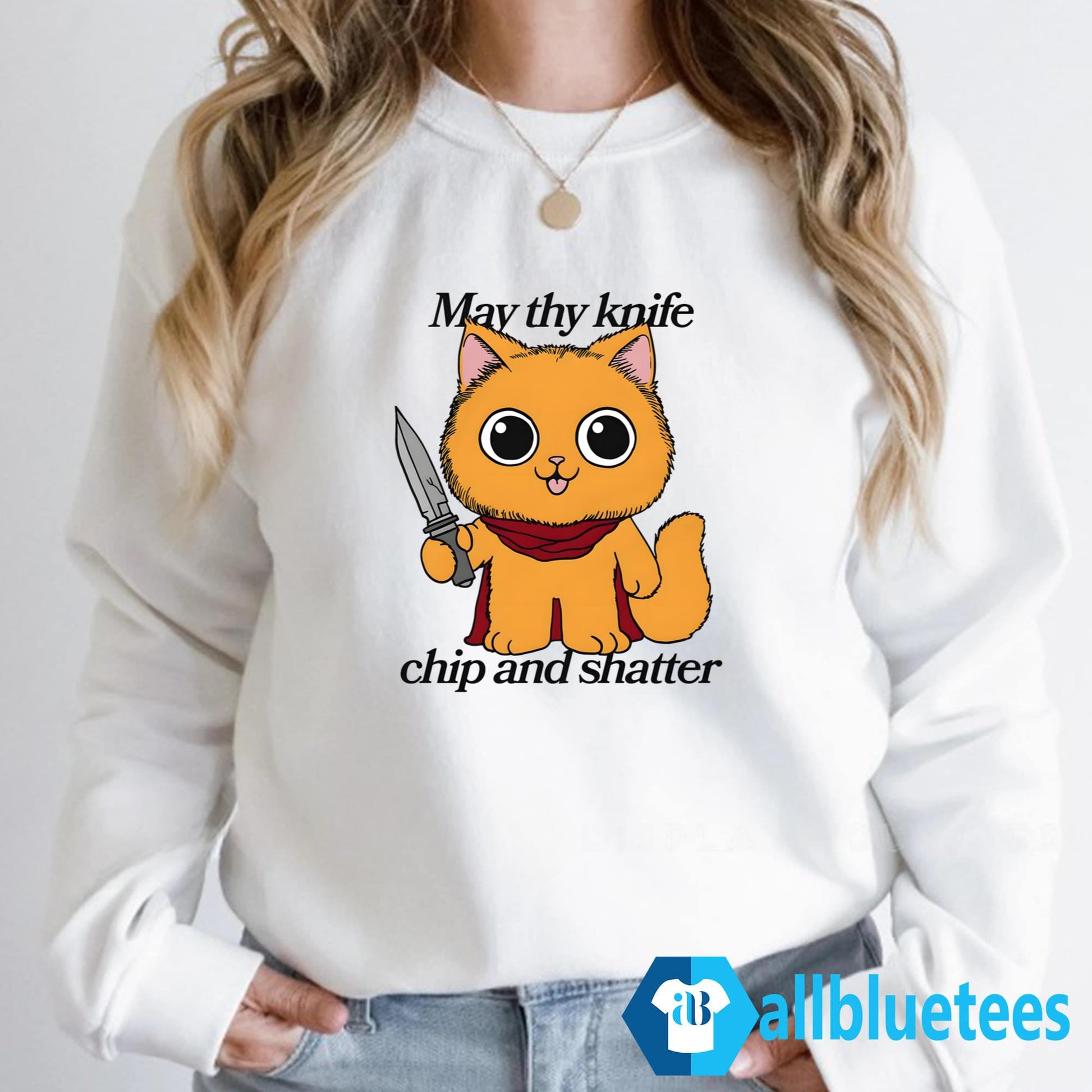 May Thy Knife Chip And Shatter Shirt