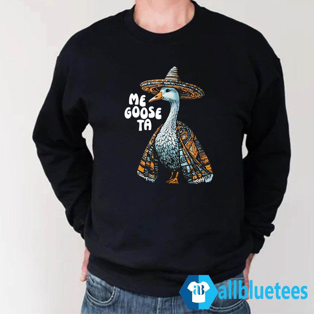 Me Goose Ta Shirt