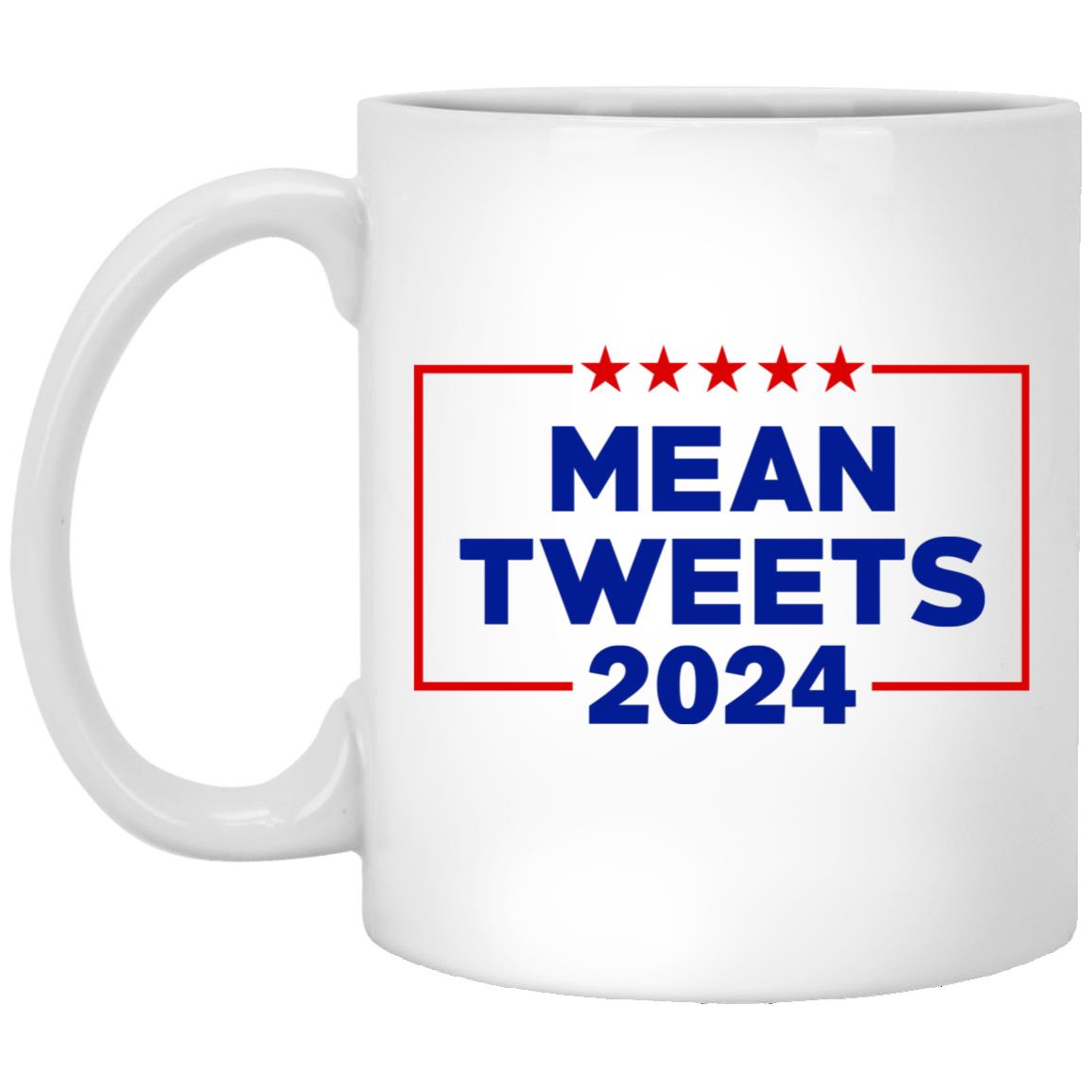 Mean Tweets 2024 Mug