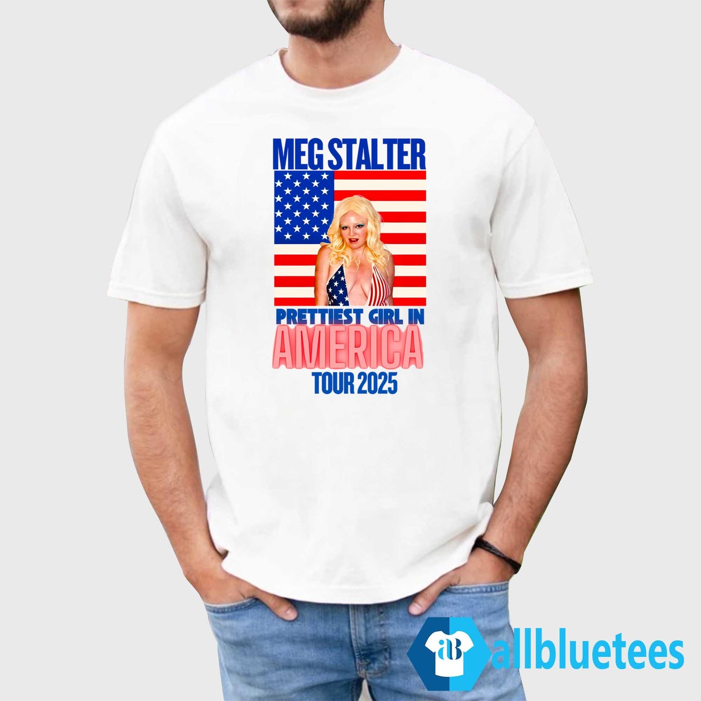 Megan Stalter Prettiest Girl In America Tour 2025 Shirt