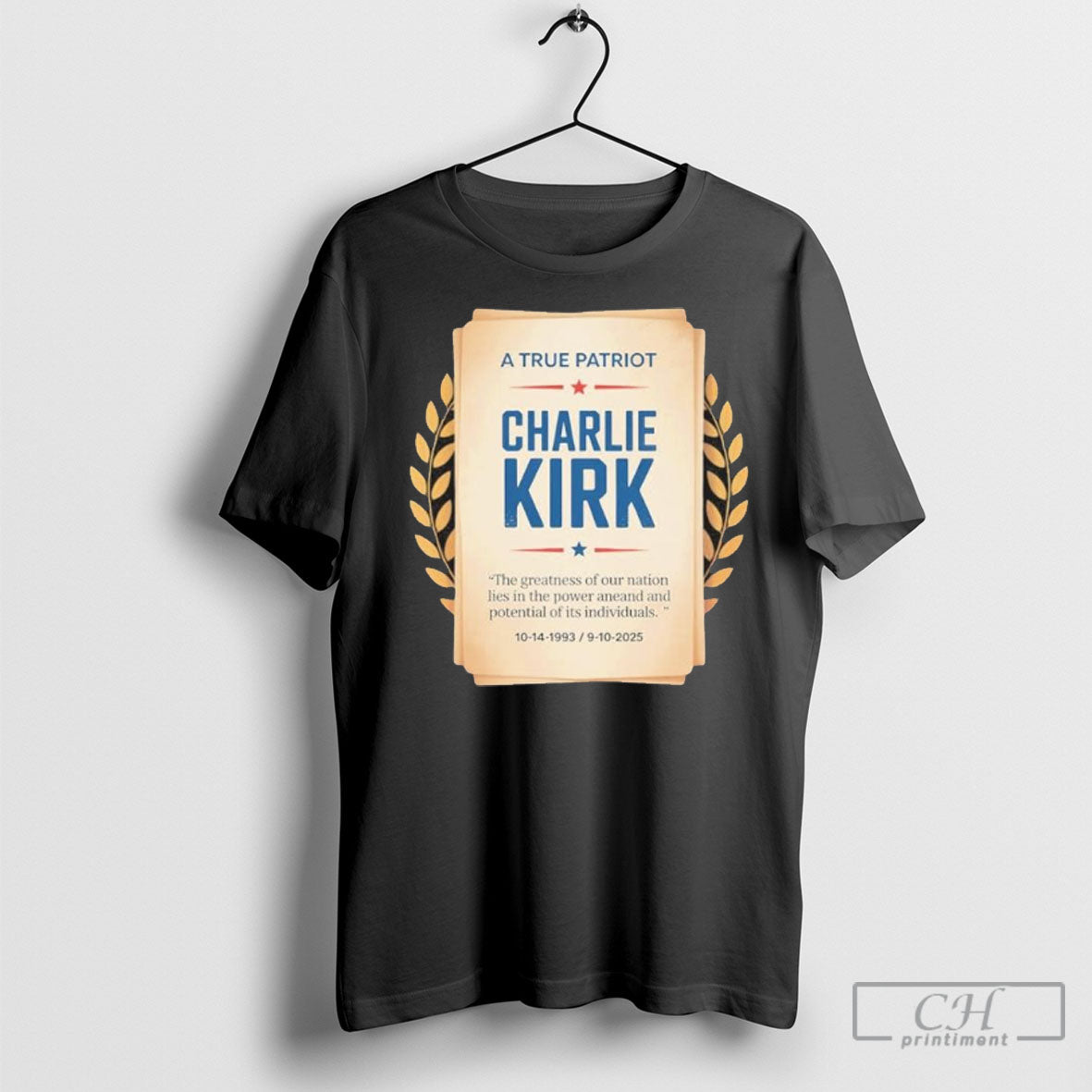 Memorial A True Patriot Charlie Kirk 1993 2025