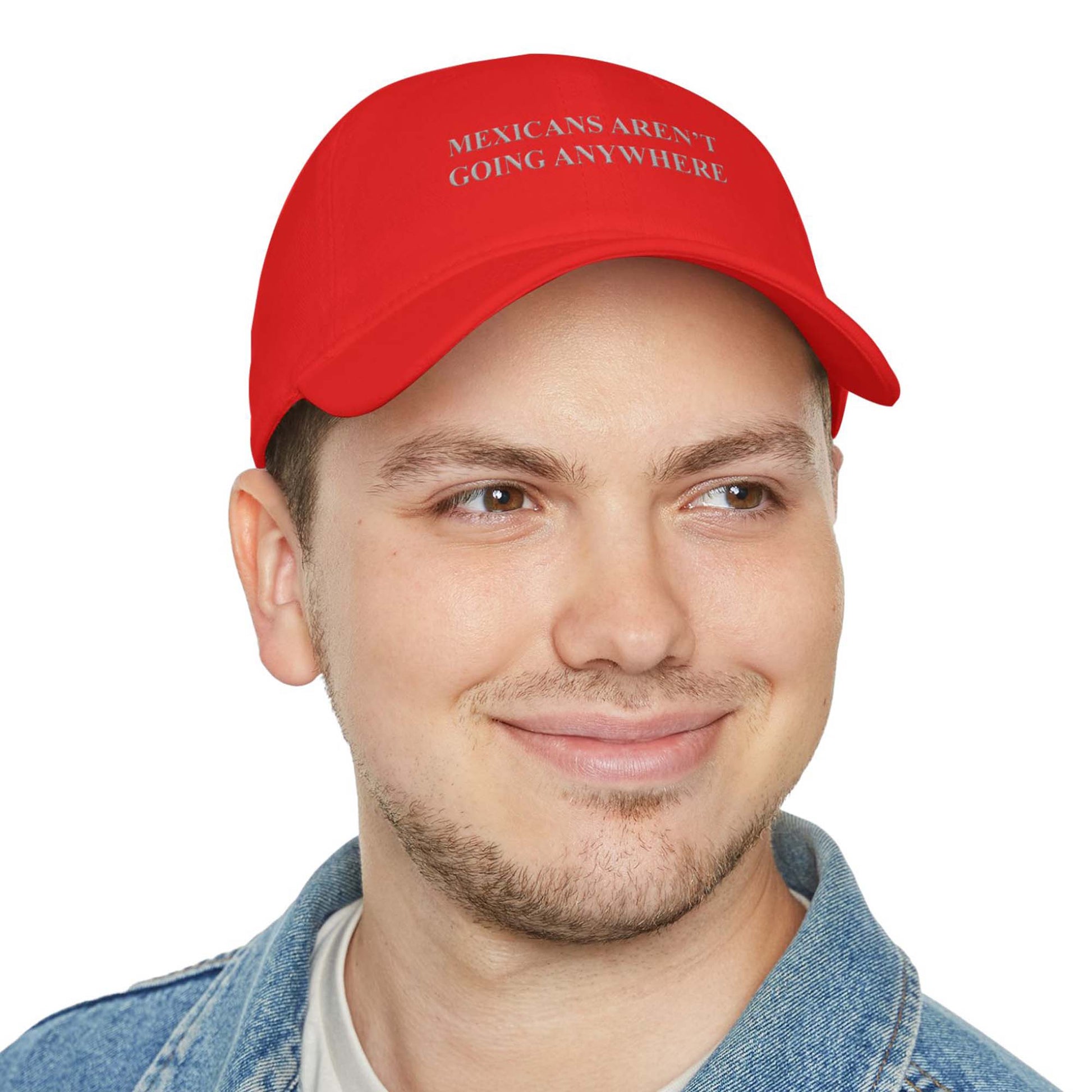 Mexicans Aren’t Going Anywhere Hat