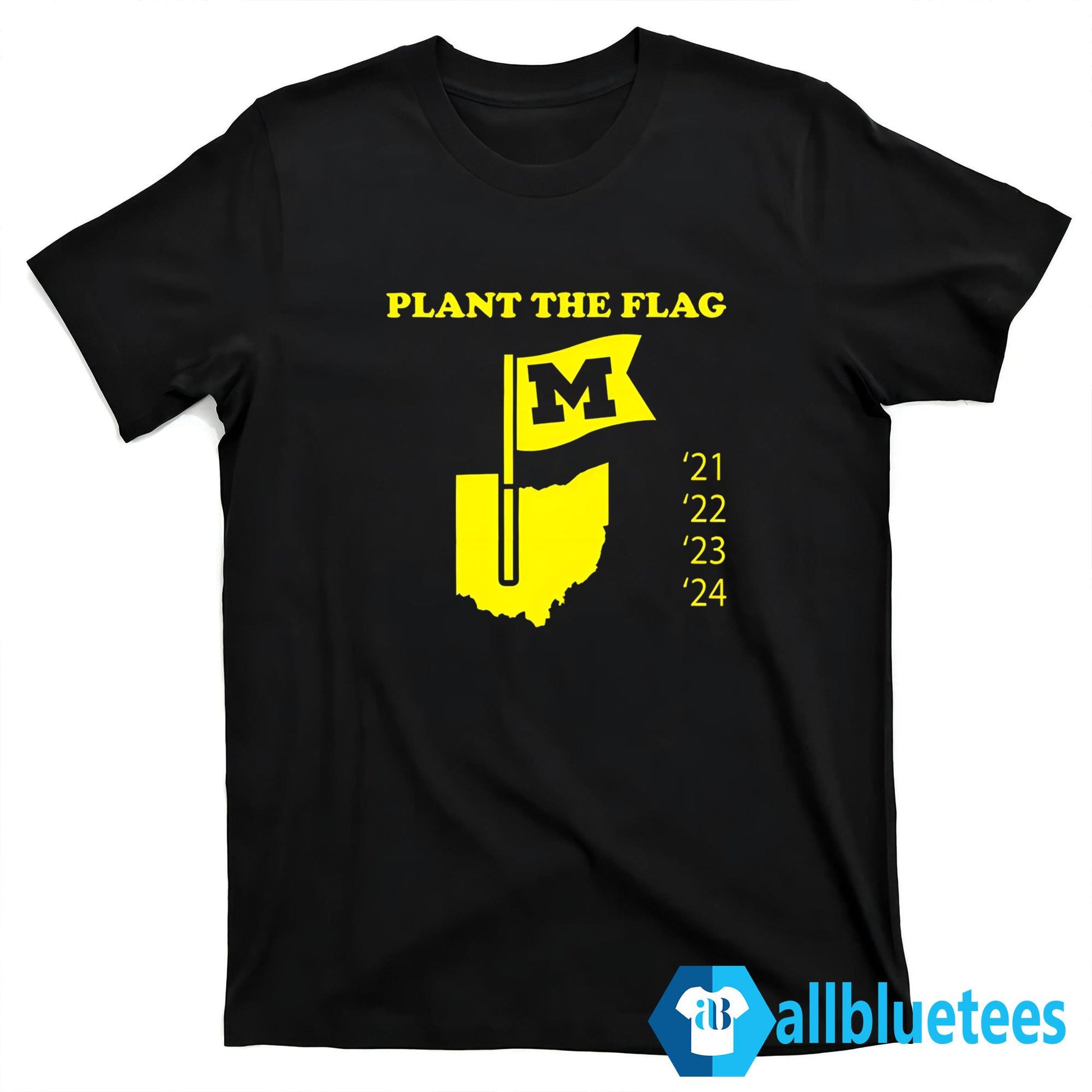 Michigan Plant The Flag 21 22 23 24 Shirt