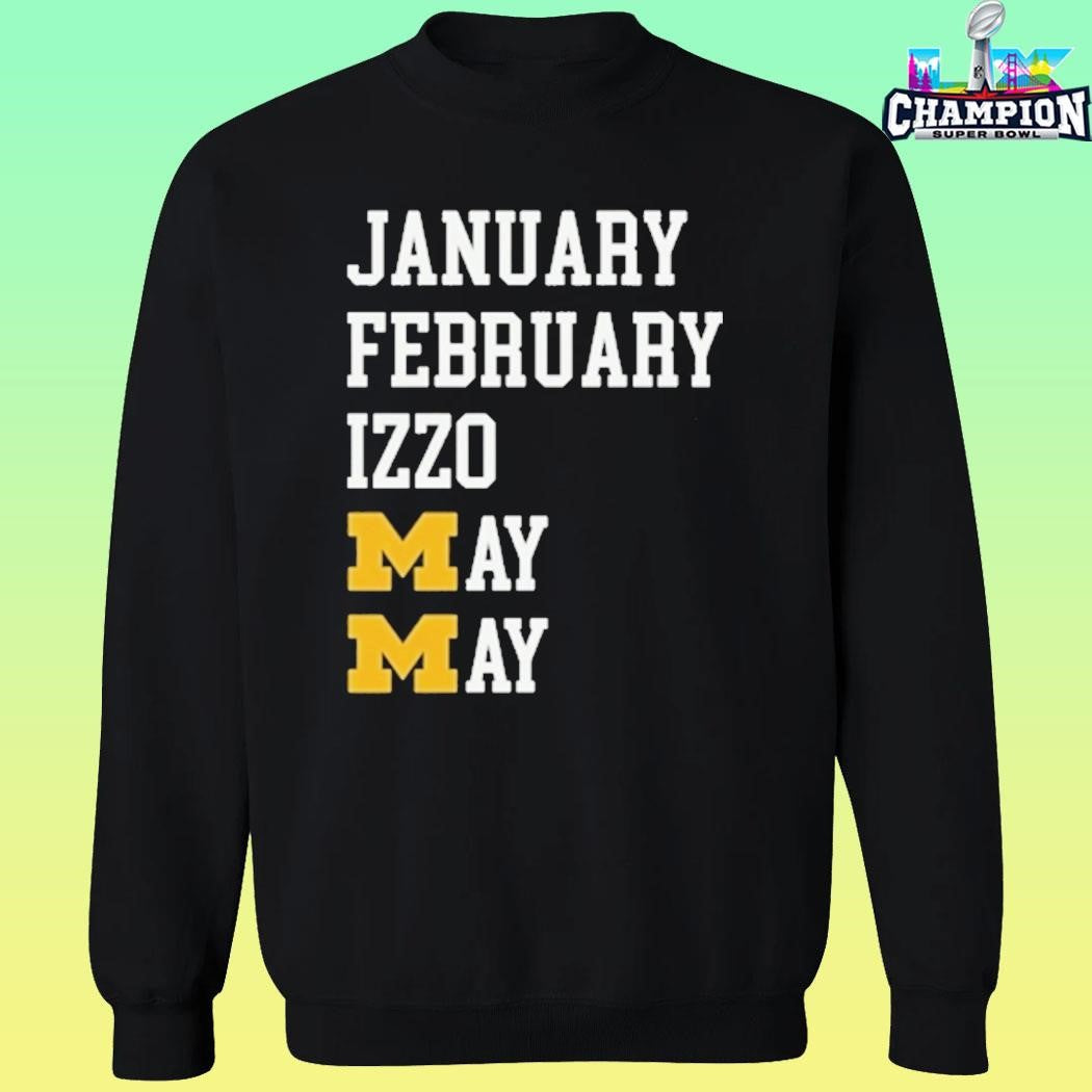 Michigan Wolverines January February Izzo May Shirt