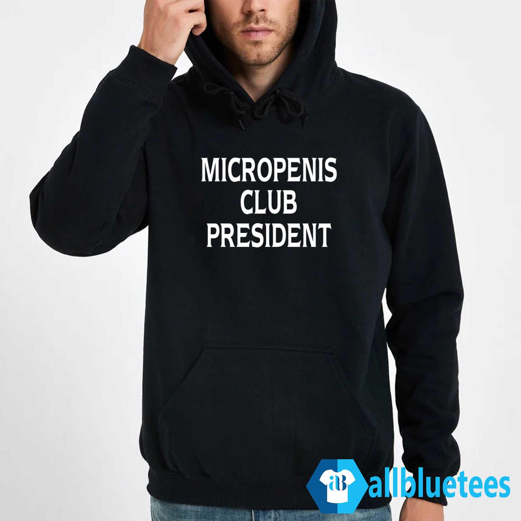 Micropenis Club President Shirt