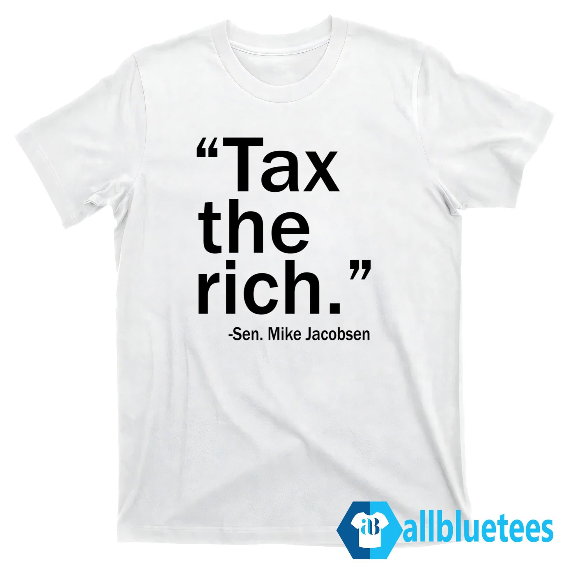 Mike Jacobsen Tax The Rich Shirt