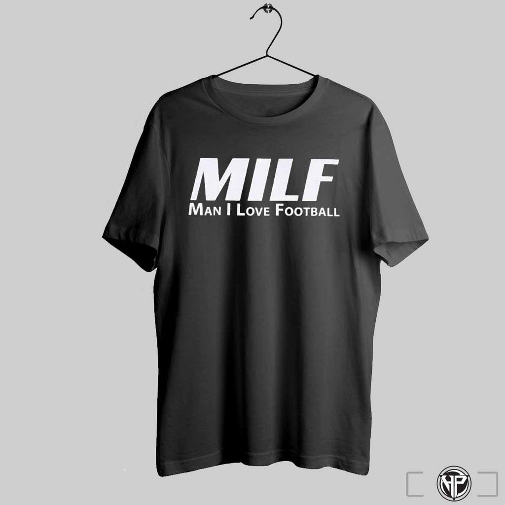 Milf Man I Love Football Shirt Trendy