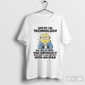 Minion Whoever Said Technology Will Replace Paper Has Obviously Shirt Sweater