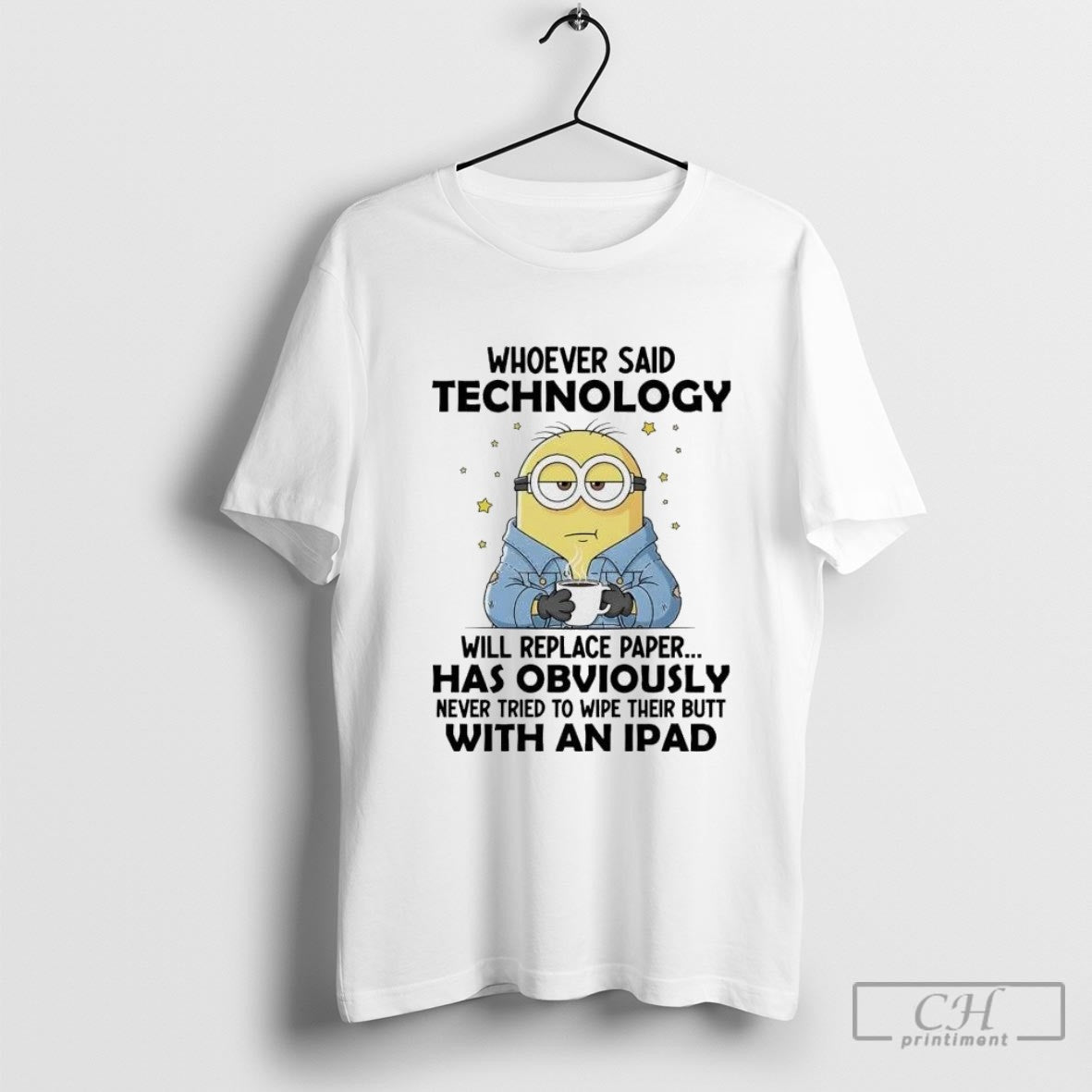 Minion Whoever Said Technology Will Replace Paper Has Obviously Shirt Sweater