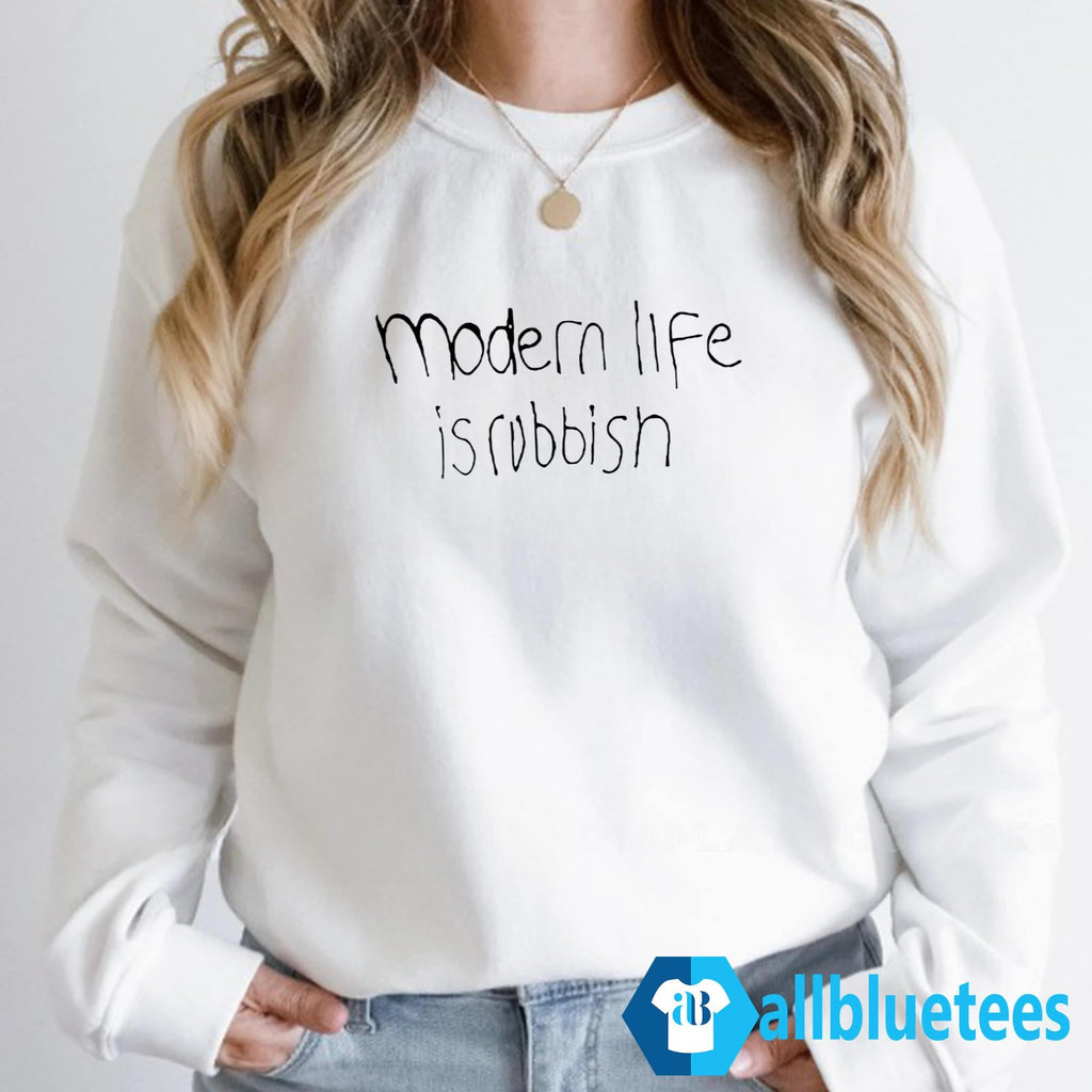 Modern Life Is Rubbish Shirt