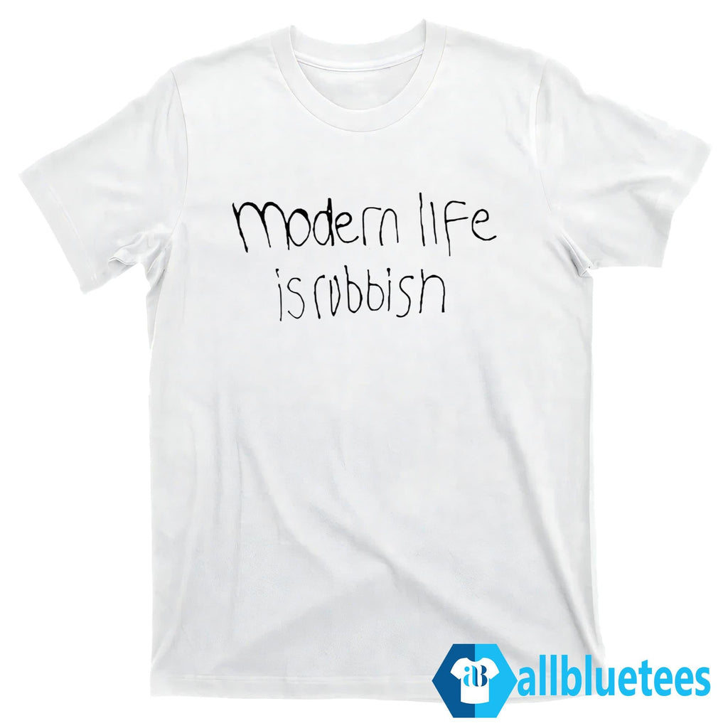 Modern Life Is Rubbish Shirt
