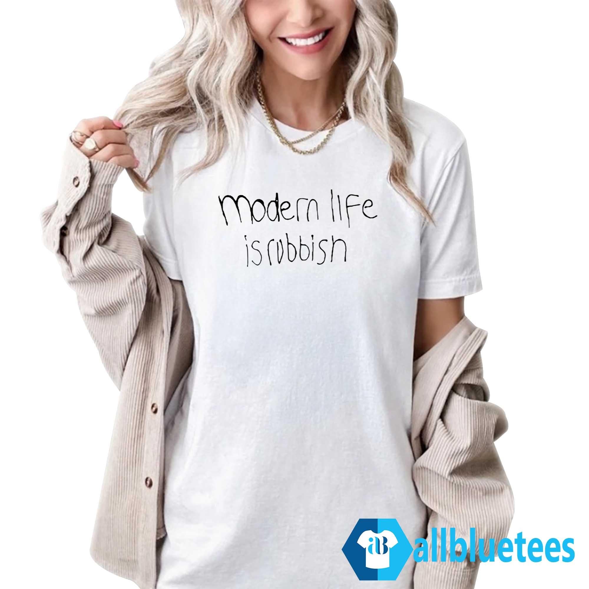 Modern Life Is Rubbish Shirt