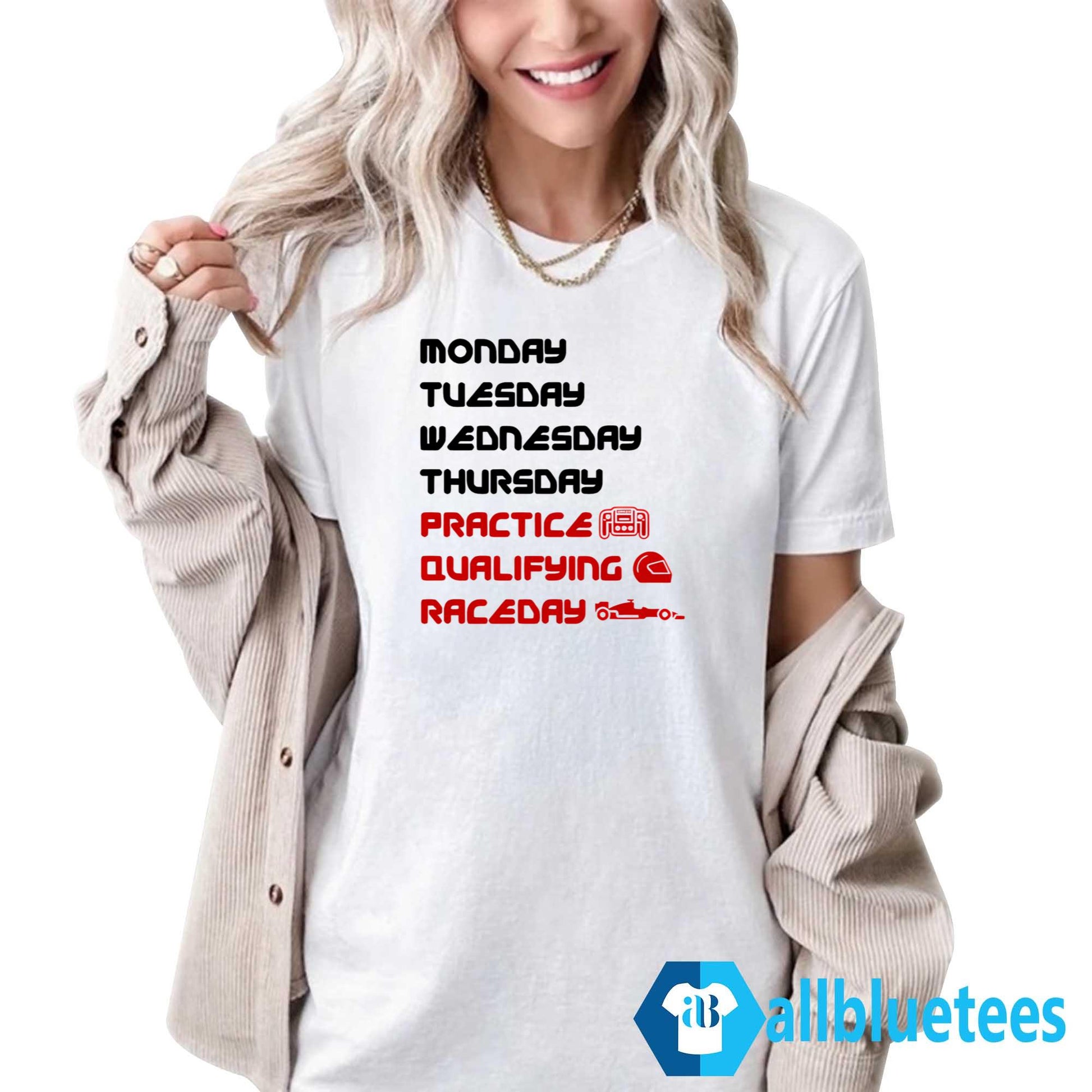 Monday Tuesday Wednesday Thursday Practice Qualifying Race Day Shirt