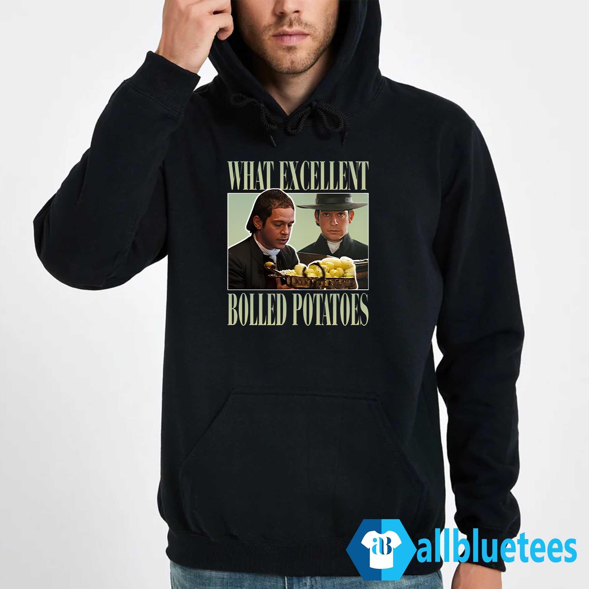 Mr Collins What Excellent Boiled Potatoes Shirt