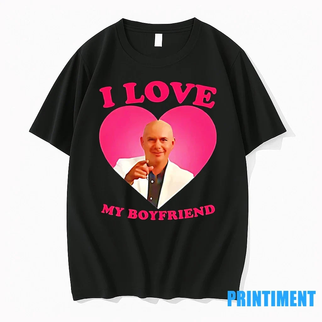 Mr Worldwide Pitbull I Love My Boyfriend Tshirts Sweater