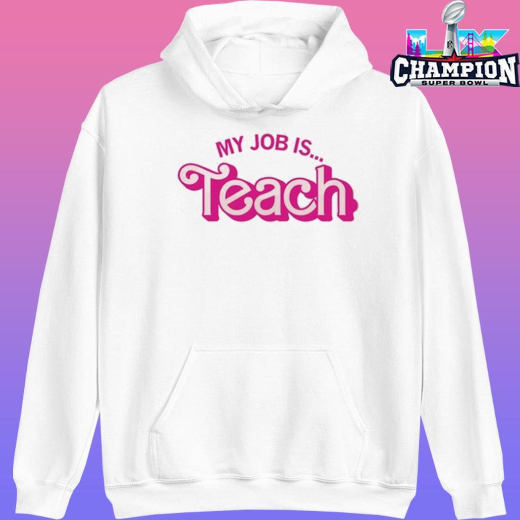My Job Is Teach Shirt