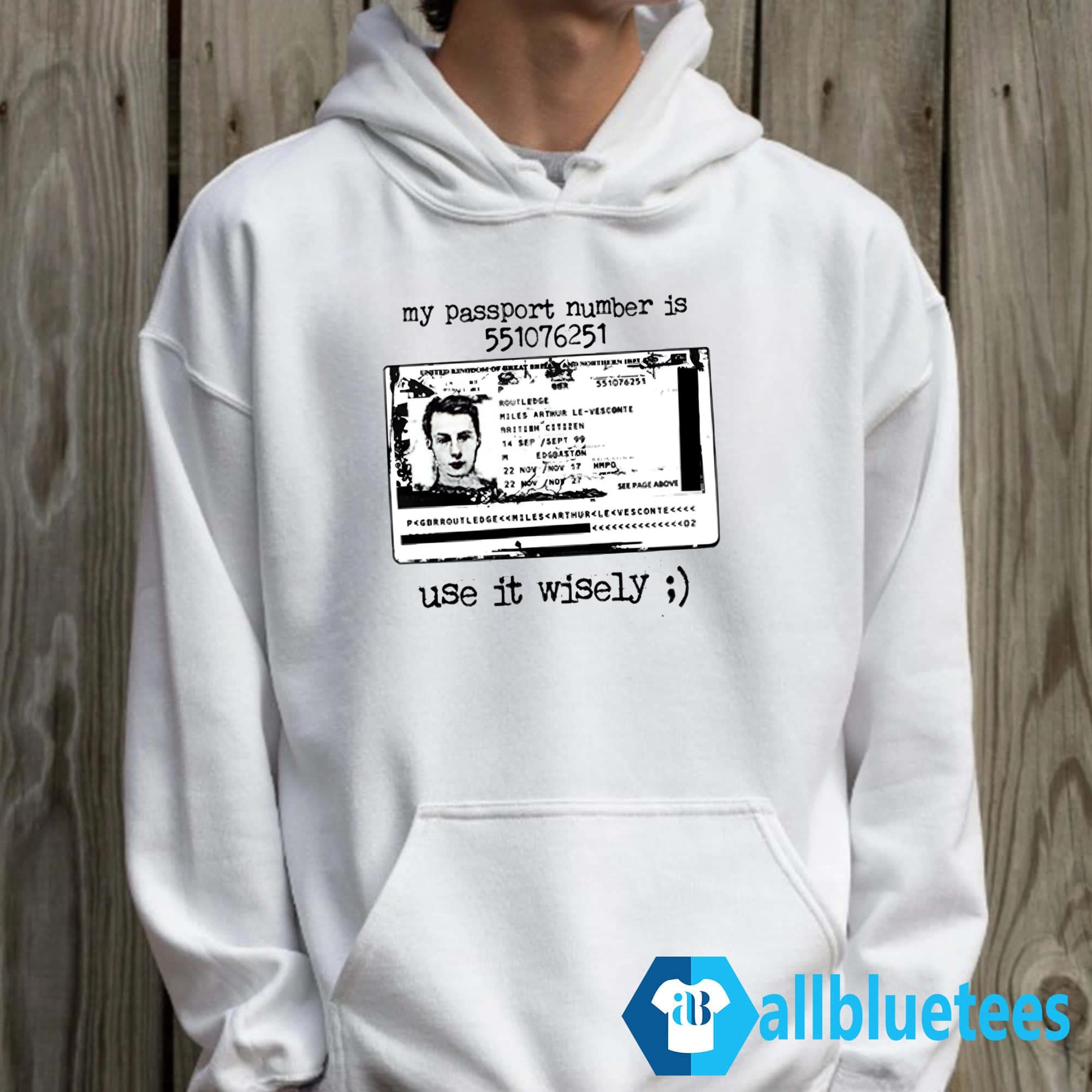 My Passport Number Is 551076251 Use It Wisely Shirt
