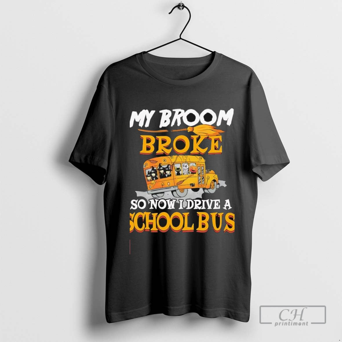 My Broom Broke So Now I Drive A School Bus Halloween