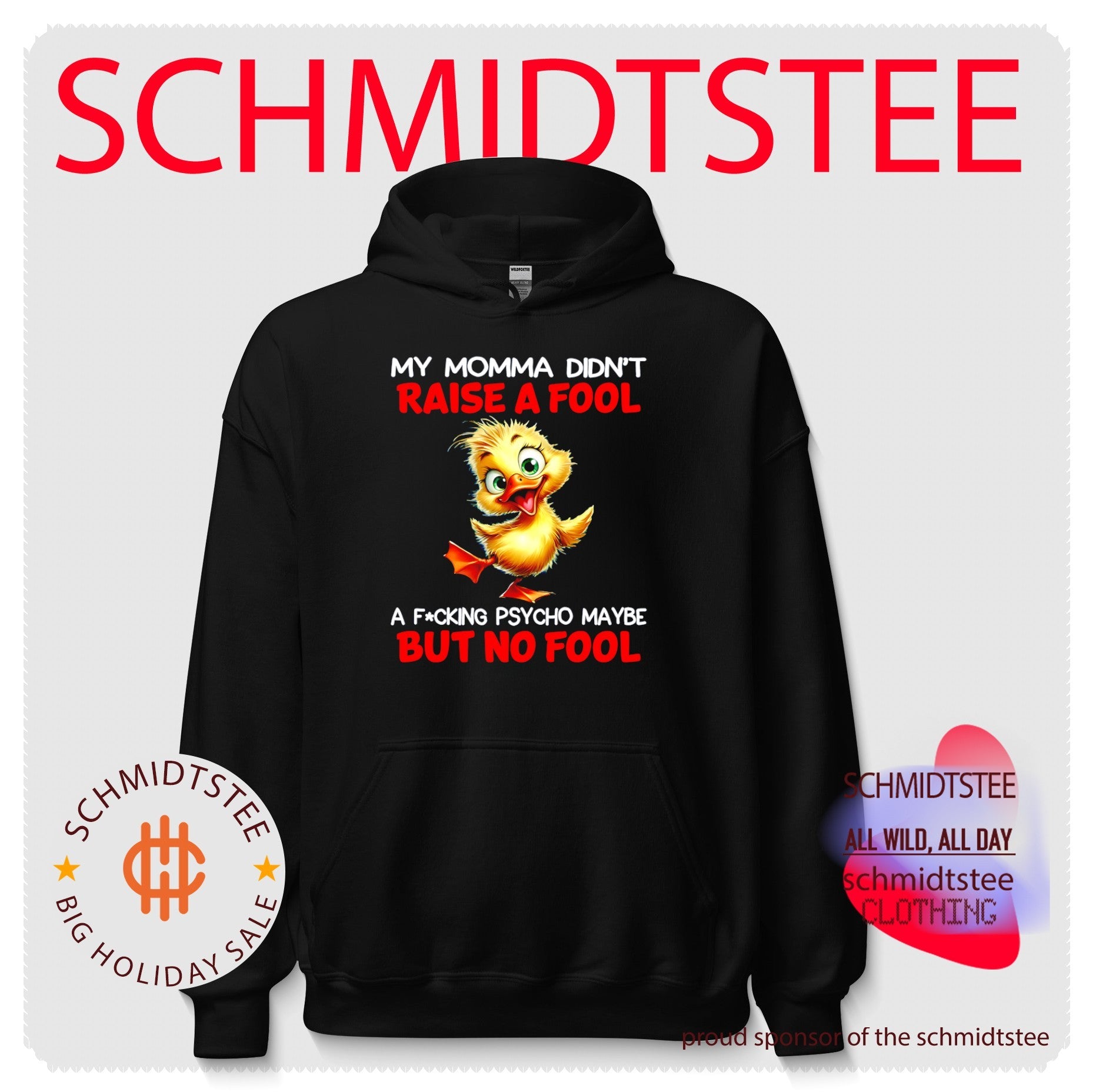 My momma didn’t raise a fool a fucking psycho maybe cartoon duck illustration shirt