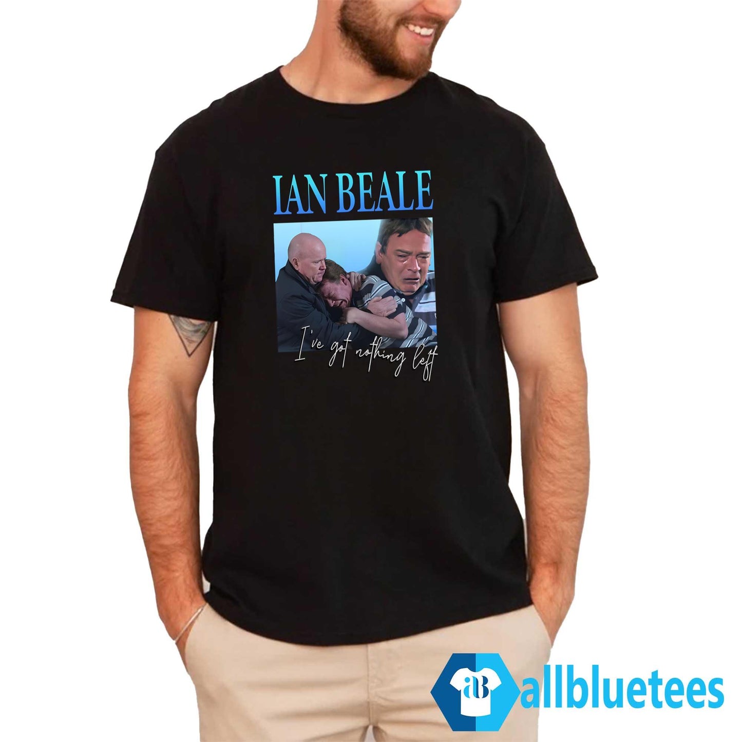 Natasha Appleby Ian Beale I’ve Got Nothing Left Shirt