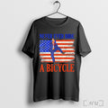 Never Ever Ride A Bicycle Donald Trump 4th Of July Usa Flag T Shirt