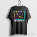 Never Give Up Fight Cancer In All Colors New York Giants Logo 2025