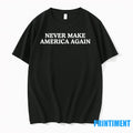 Never Make America Again Tshirts Sweater