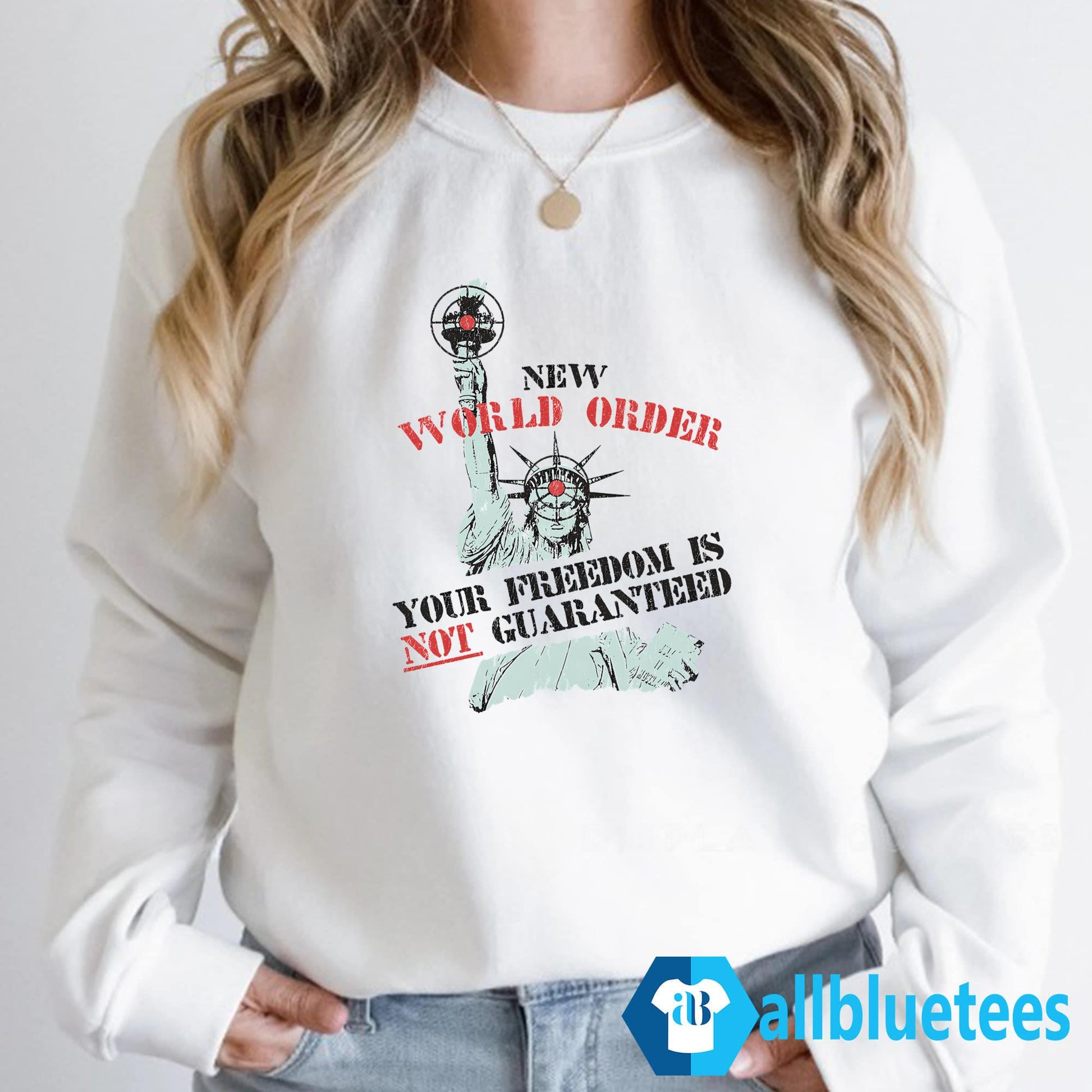 New World Order Your Freedom Is Not Guaranteed Shirt