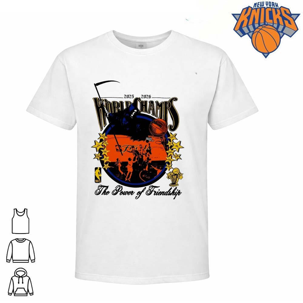 New York Knicks Champions NBA 2026 Grim Reaper The Power of Friendship World Champs Shirt