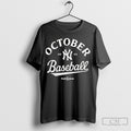 New York Yankees October Baseball 2025 Mlb Postseason Shirt Sweater
