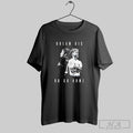 Neymar Jr And Lamine Yamal Dream Big Or Go Home Shirt Hoodie Sweater Longsleeve And