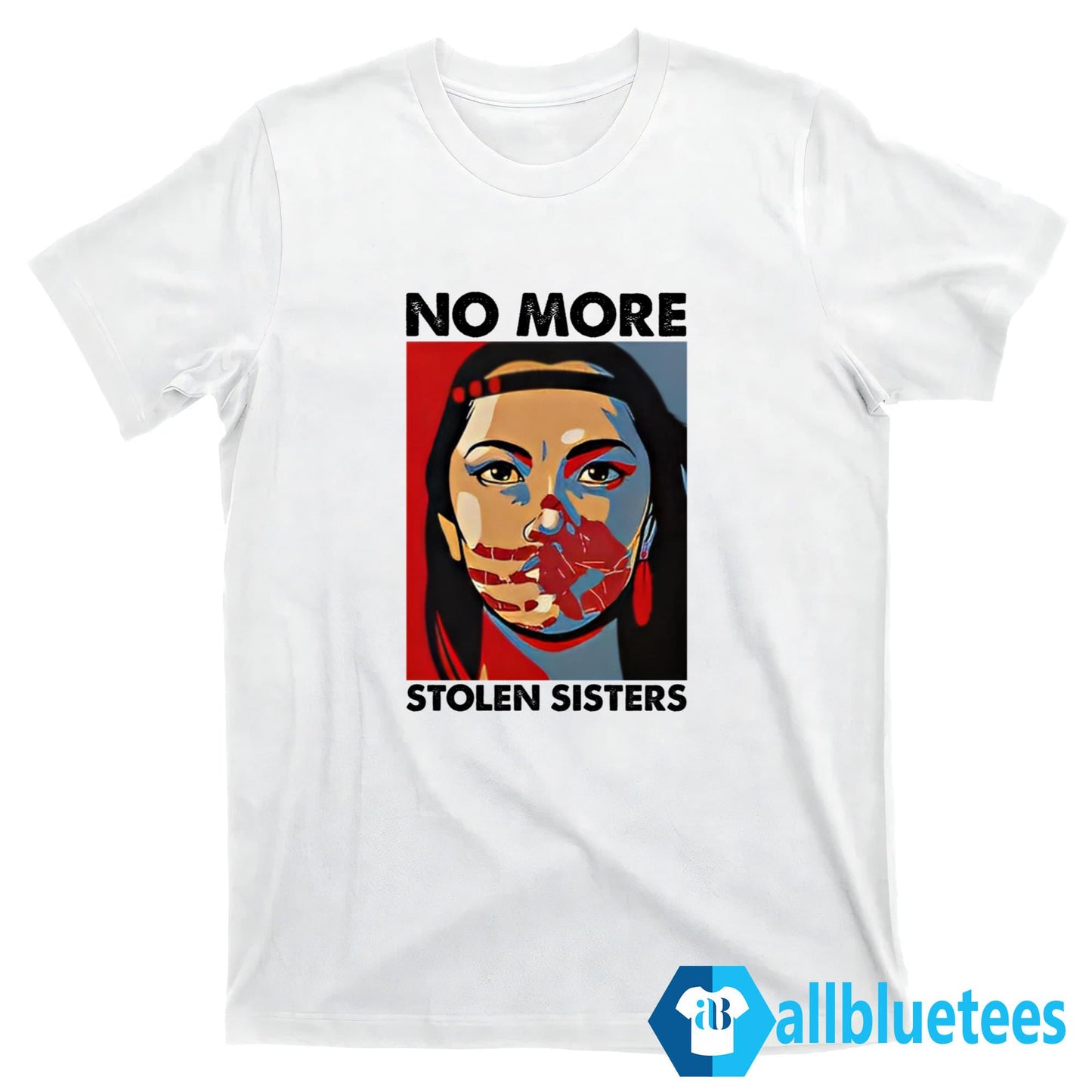 No More Stolen Sisters Shirt
