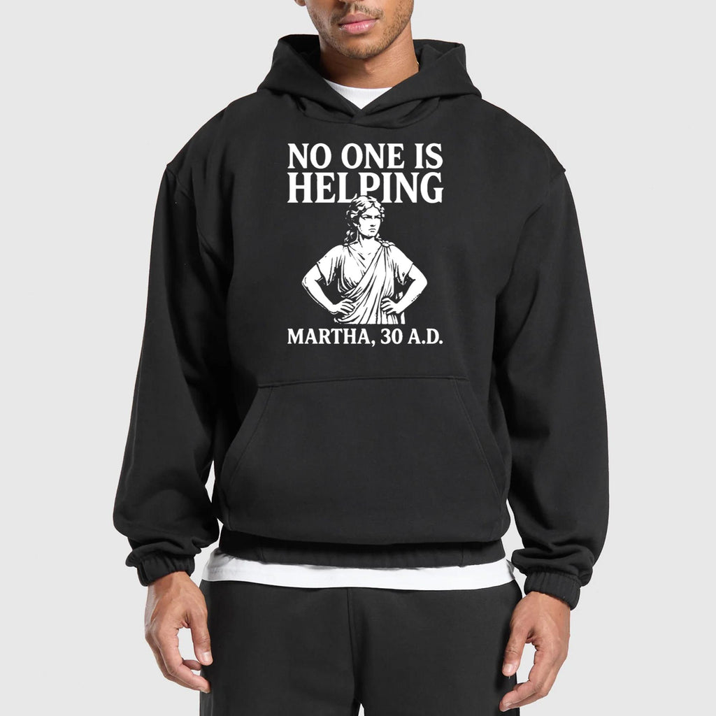 No One Is Helping Martha 30 AD Shirt