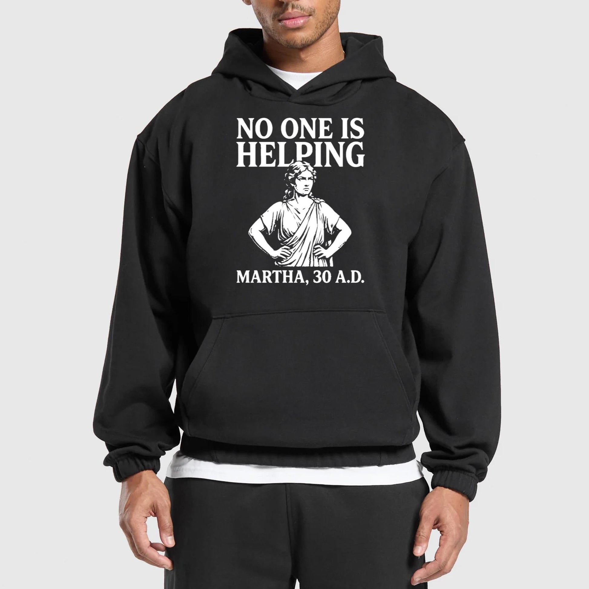 No One Is Helping Martha 30 AD Shirt