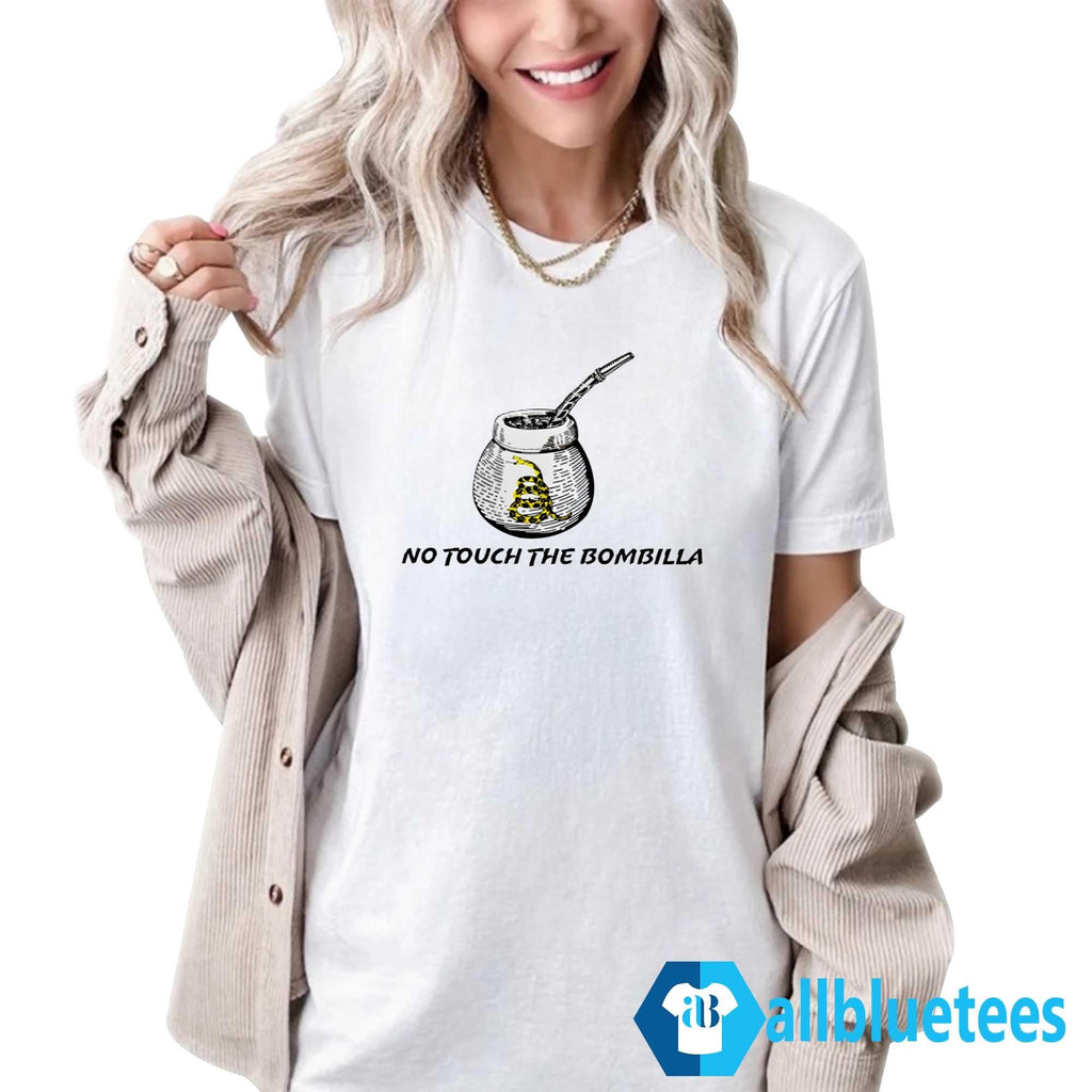 No Touch The Bombilla Shirt