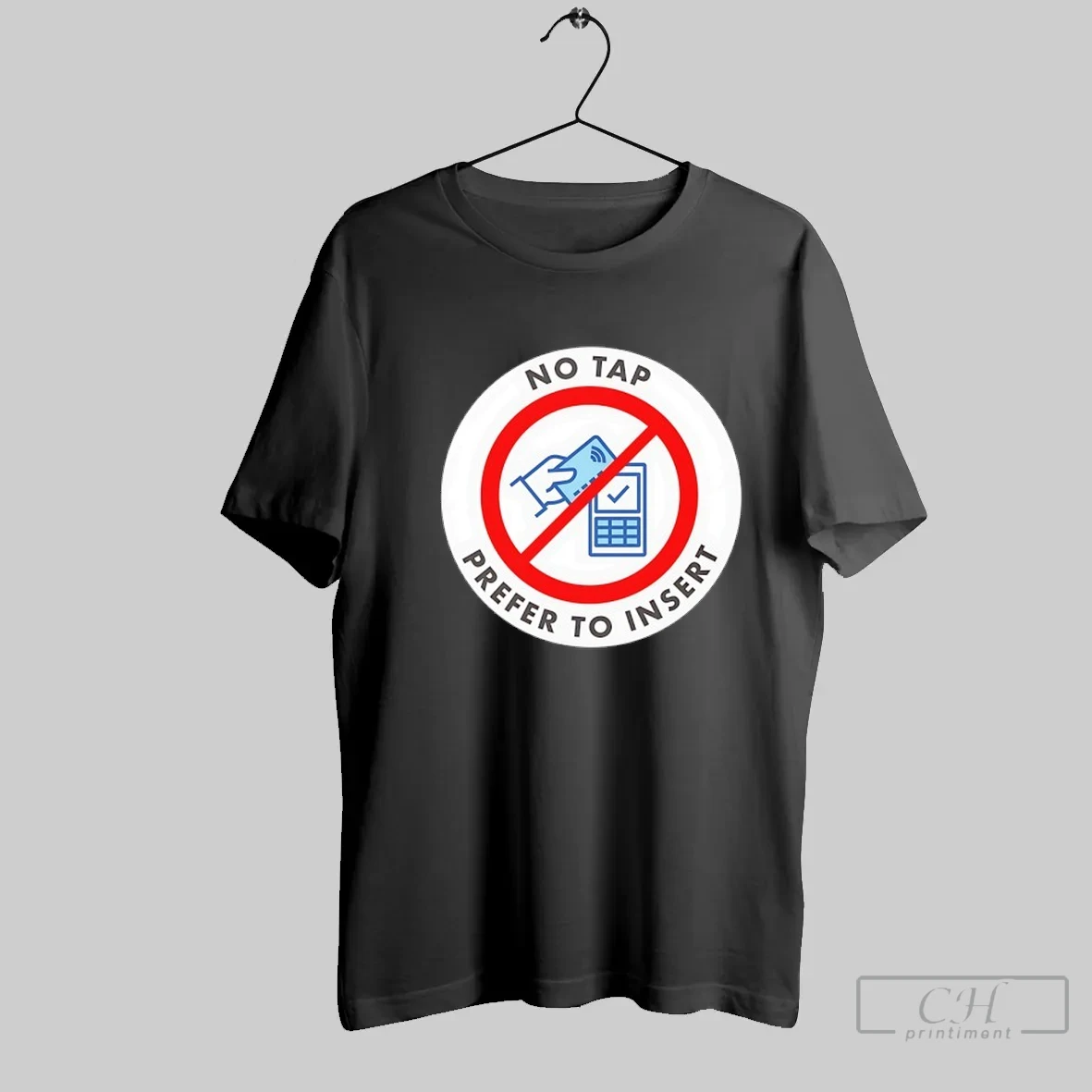 No Tap I Prefer To Insert T Shirt
