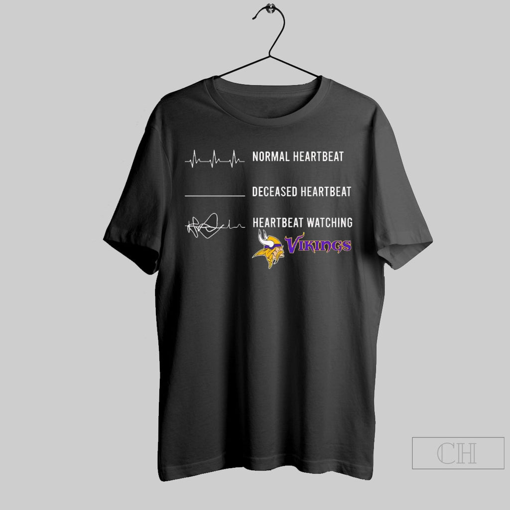 Normal Heartbeat Deceased Heartbeat Heartbeat Watching Viking Minnesota