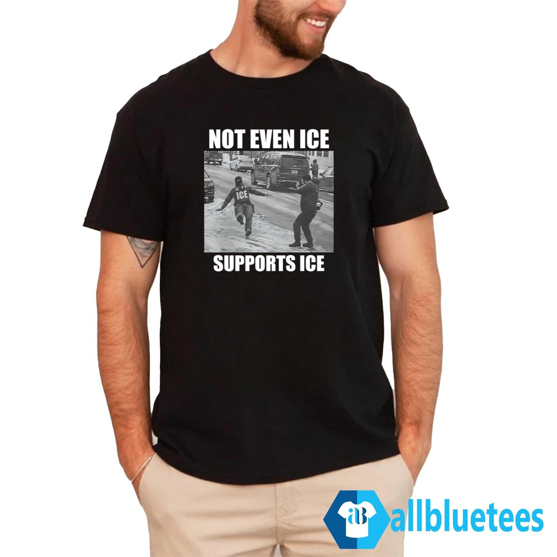 Not Even Ice Supports Ice Shirt