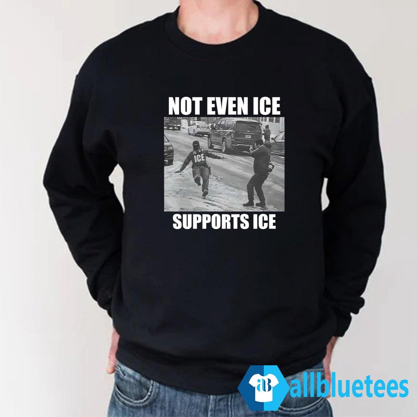 Not Even Ice Supports Ice Shirt