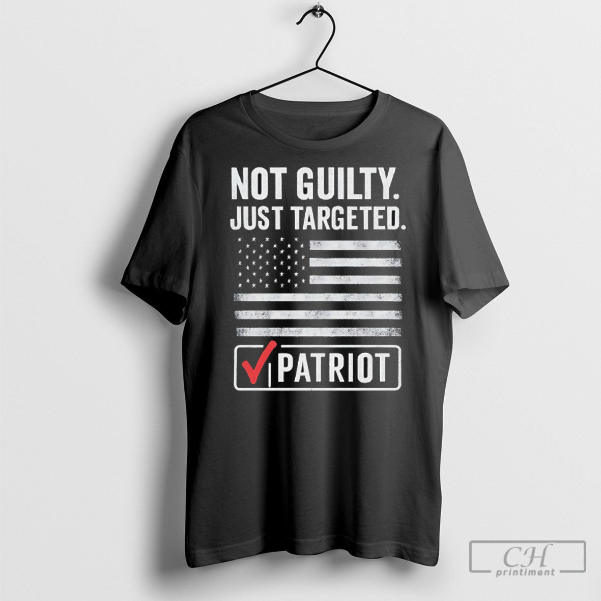 Not Guilty Just Targeted Patriot Tee Shirt